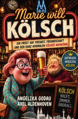 Kniha Marie will Kölsch Axel Aldenhoven