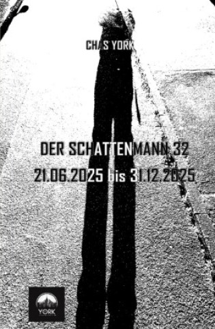 Knjiga Chas York - DER SCHATTENMANN 32 Chas York