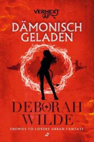 Könyv Dämonisch geladen Deborah Wilde
