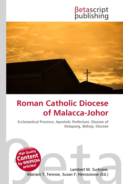 Kniha Roman Catholic Diocese of Malacca-Johor Mariam T. Tennoe