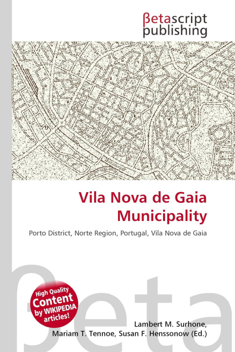 Carte Vila Nova de Gaia Municipality Mariam T. Tennoe