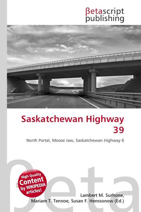 Kniha Saskatchewan Highway 39 Mariam T. Tennoe