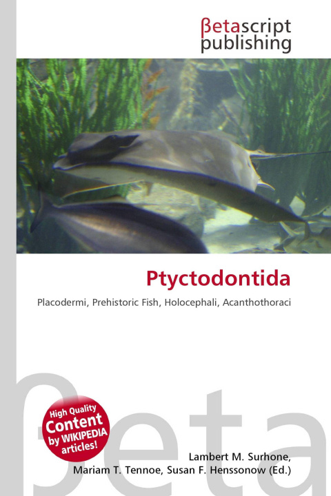 Knjiga Ptyctodontida Mariam T. Tennoe