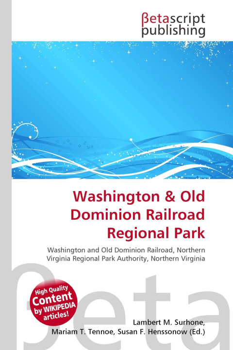 Kniha Washington & Old Dominion Railroad Regional Park Mariam T. Tennoe