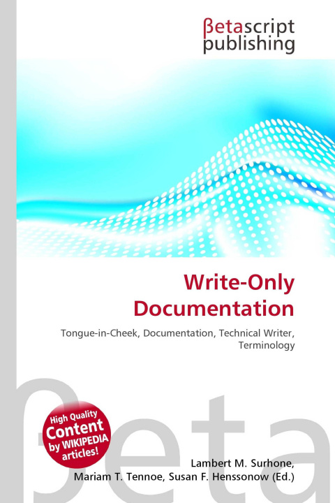Könyv Write-Only Documentation Mariam T. Tennoe