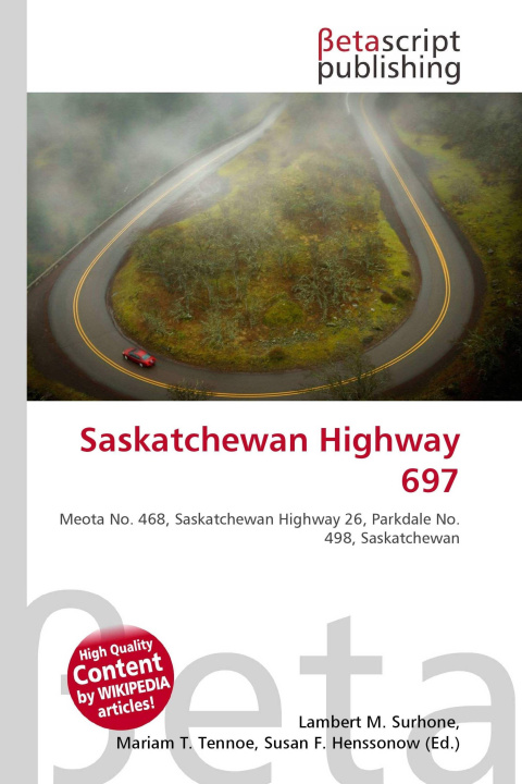 Knjiga Saskatchewan Highway 697 Mariam T. Tennoe