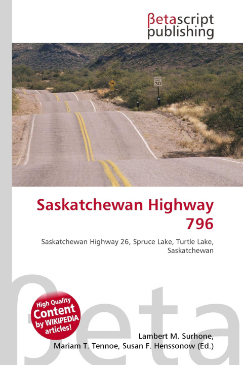 Kniha Saskatchewan Highway 796 Mariam T. Tennoe