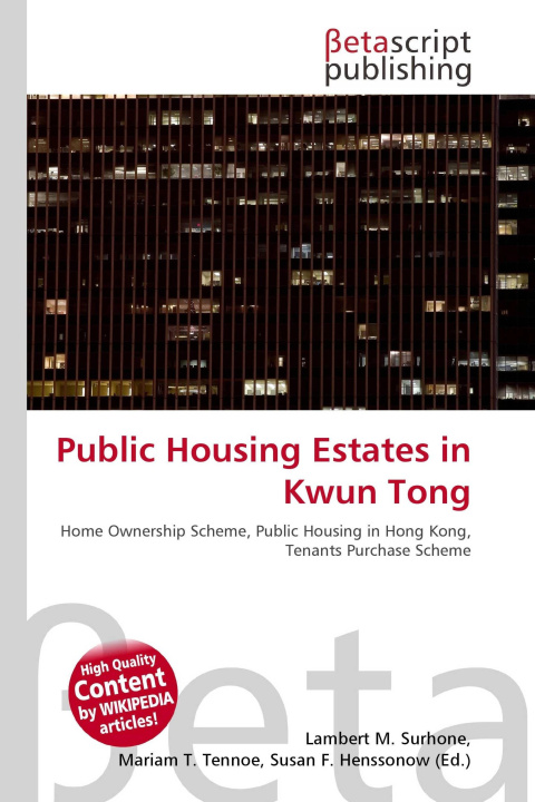 Kniha Public Housing Estates in Kwun Tong Mariam T. Tennoe