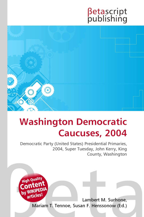 Kniha Washington Democratic Caucuses, 2004 Mariam T. Tennoe