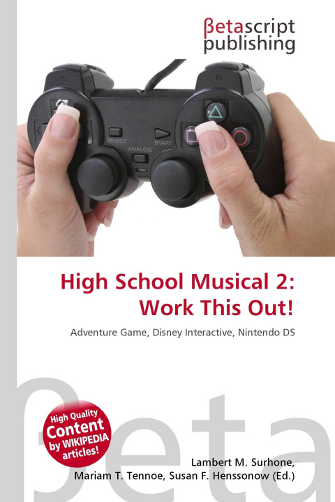Knjiga High School Musical 2: Work This Out! Mariam T. Tennoe