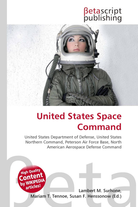 Kniha United States Space Command Mariam T. Tennoe