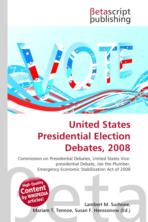 Kniha United States Presidential Election Debates, 2008 Mariam T. Tennoe