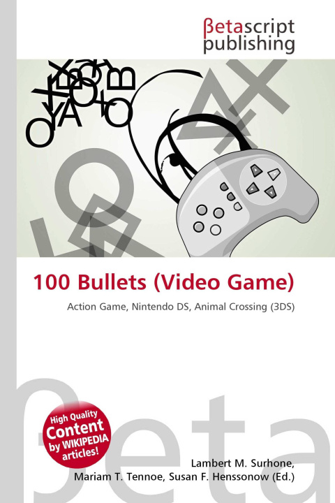 Kniha 100 Bullets (Video Game) Mariam T. Tennoe