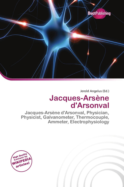 Kniha Jacques-Arsène d'Arsonval 