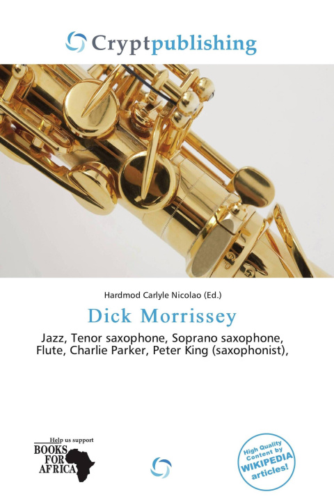 Kniha Dick Morrissey 