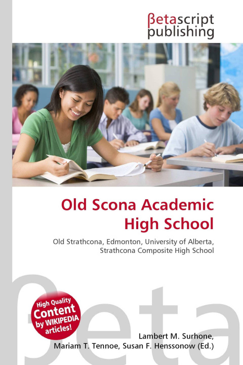 Kniha Old Scona Academic High School Mariam T. Tennoe