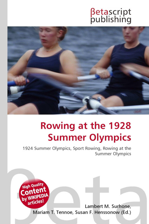 Kniha Rowing at the 1928 Summer Olympics Mariam T. Tennoe