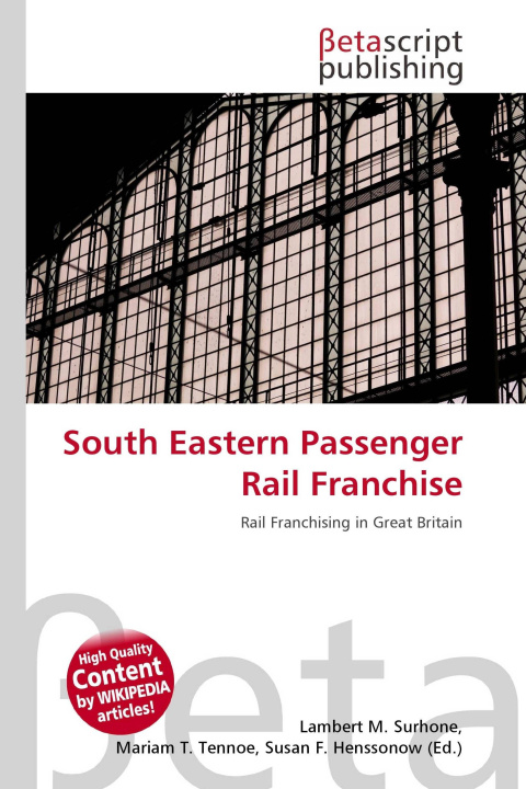 Kniha South Eastern Passenger Rail Franchise Mariam T. Tennoe