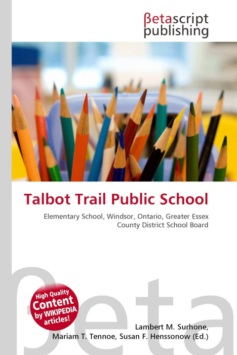 Kniha Talbot Trail Public School Mariam T. Tennoe