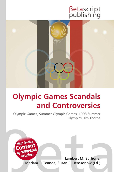 Knjiga Olympic Games Scandals and Controversies Mariam T. Tennoe