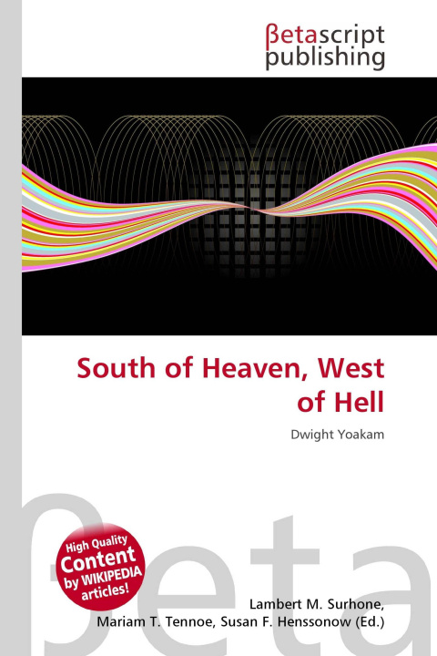 Kniha South of Heaven, West of Hell Mariam T. Tennoe