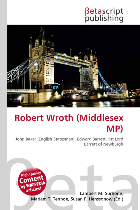 Knjiga Robert Wroth (Middlesex MP) Mariam T. Tennoe