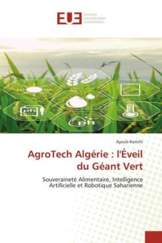 Kniha AgroTech Algérie : l'Éveil du Géant Vert Ayoub Korichi