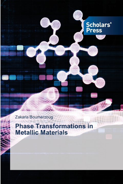 Knjiga Phase Transformations in Metallic Materials Zakaria Boumerzoug