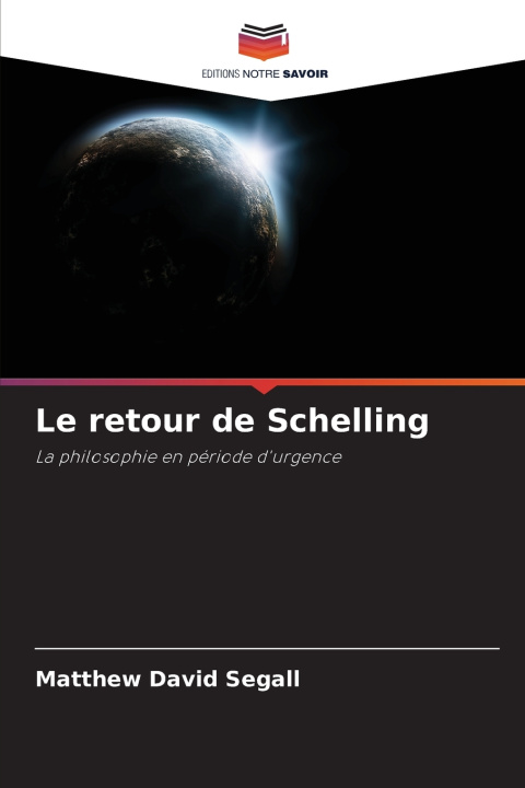 Kniha Le retour de Schelling Matthew David Segall