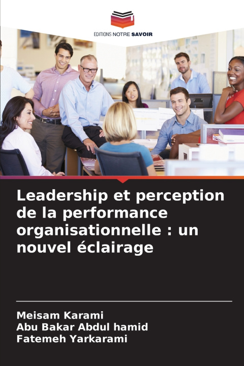 Kniha Leadership et perception de la performance organisationnelle Meisam Karami