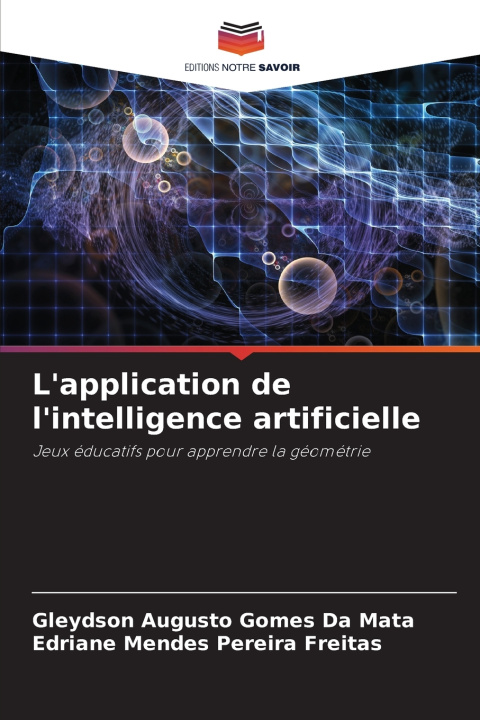 Kniha L'application de l'intelligence artificielle Gleydson Augusto Gomes da Mata