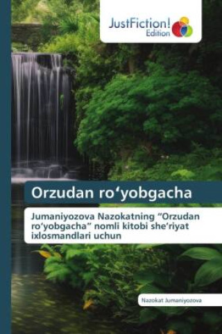 Carte Orzudan ro¿yobgacha Nazokat Jumaniyozova