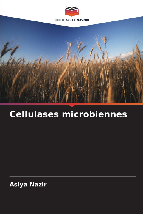 Kniha Cellulases microbiennes Asiya Nazir