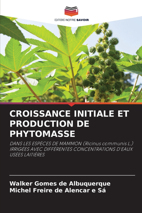 Kniha CROISSANCE INITIALE ET PRODUCTION DE PHYTOMASSE Walker Gomes de Albuquerque
