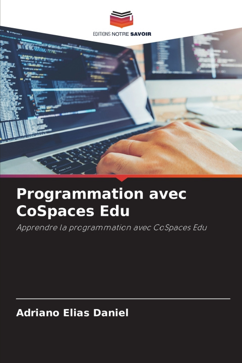 Kniha Programmation avec CoSpaces Edu Adriano Elias Daniel