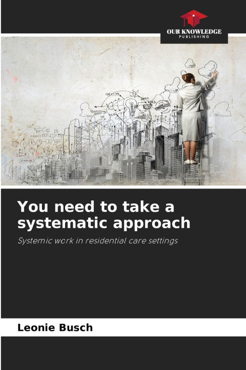 Kniha You need to take a systematic approach Leonie Busch