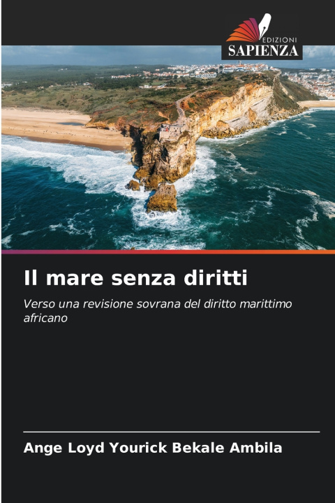Kniha Il mare senza diritti Ange Loyd Yourick Bekale Ambila