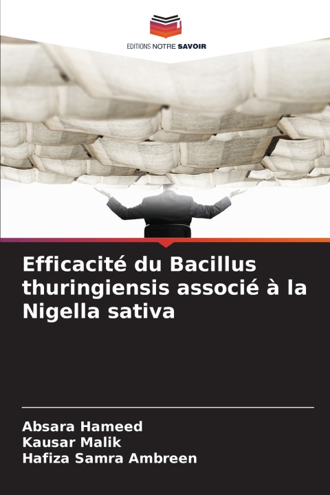 Kniha Efficacité du Bacillus thuringiensis associé à la Nigella sativa Absara Hameed