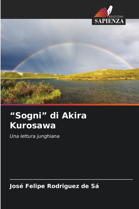 Kniha "Sogni" di Akira Kurosawa José Felipe Rodriguez de Sá