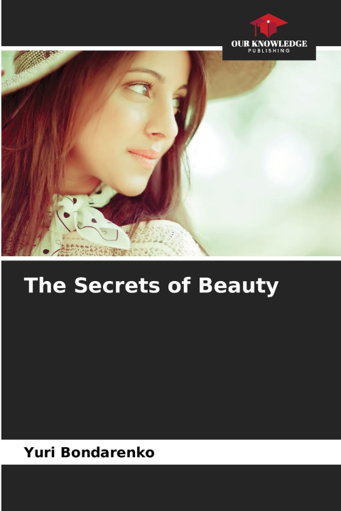 Kniha The Secrets of Beauty Yuri Bondarenko