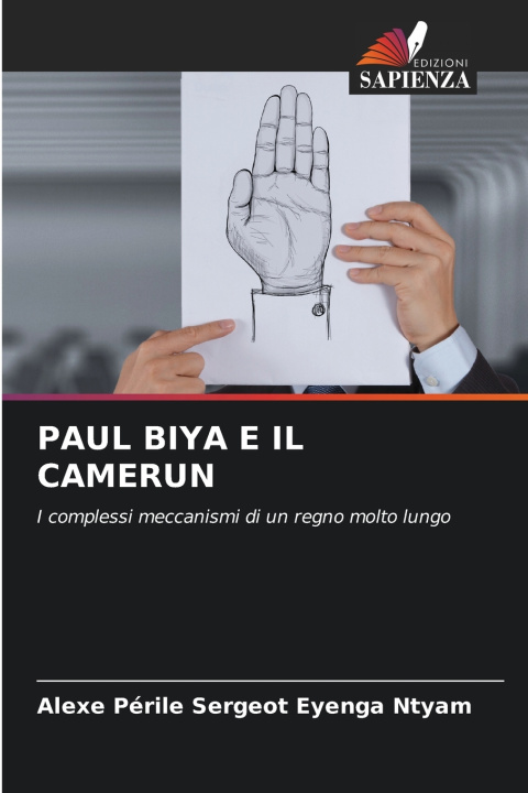 Kniha PAUL BIYA E IL CAMERUN Alexe Périle Sergeot Eyenga Ntyam