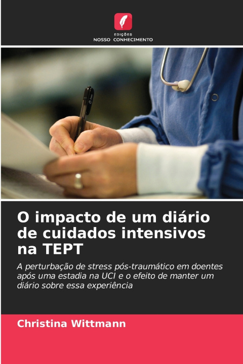Kniha O impacto de um diário de cuidados intensivos na TEPT Christina Wittmann