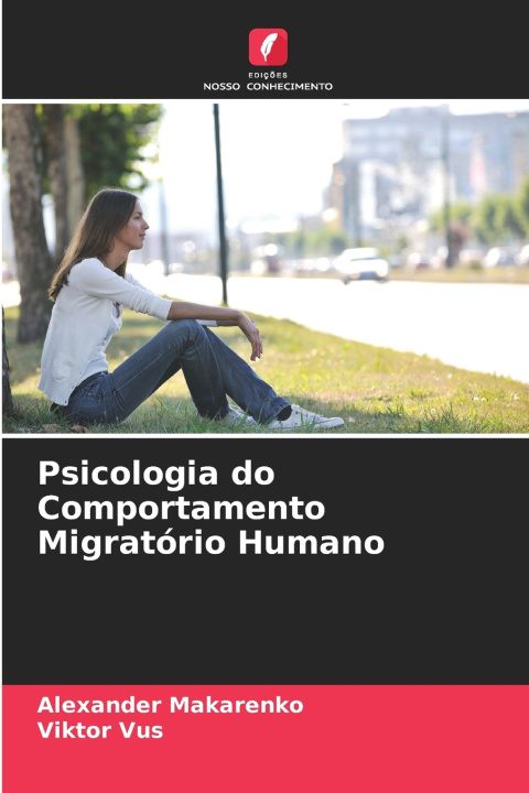 Kniha Psicologia do Comportamento Migratório Humano Alexander Makarenko