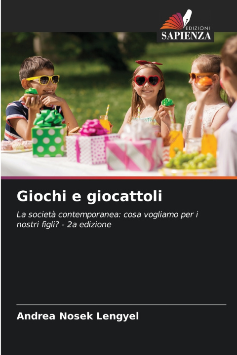 Kniha Giochi e giocattoli Andrea Nosek Lengyel