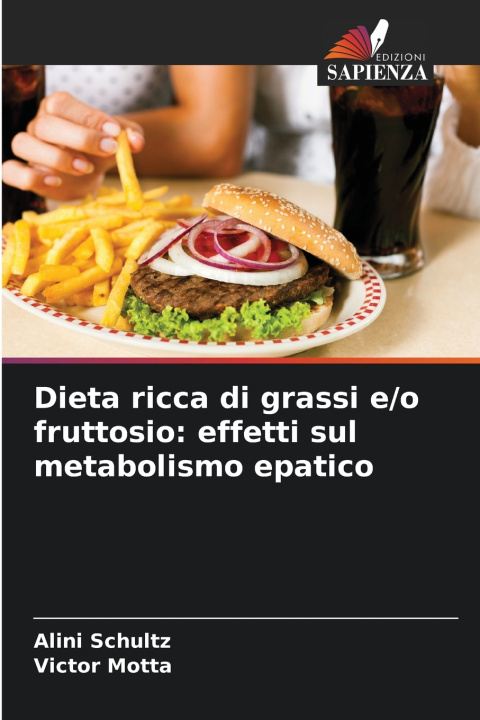 Carte Dieta ricca di grassi e/o fruttosio Alini Schultz