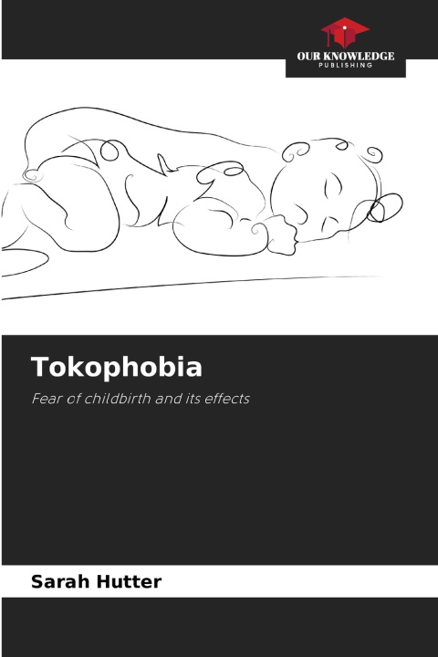 Knjiga Tokophobia Sarah Hutter