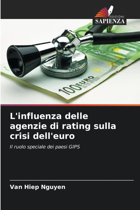 Kniha L'influenza delle agenzie di rating sulla crisi dell'euro Van Hiep Nguyen