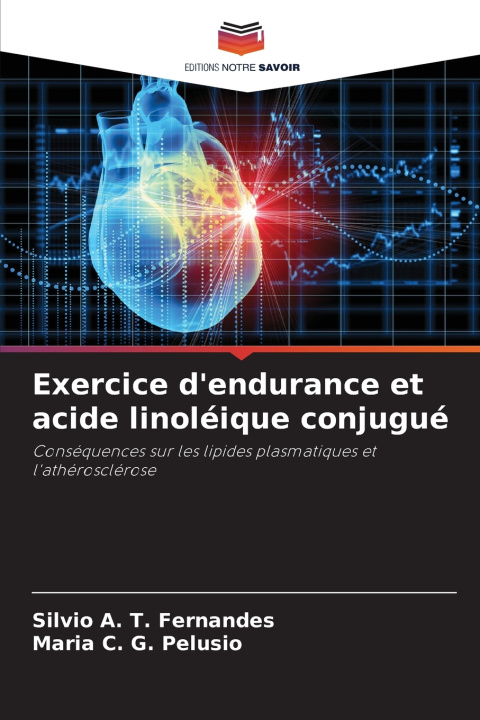 Kniha Exercice d'endurance et acide linoléique conjugué Silvio A. T. Fernandes