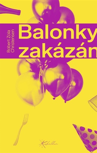 Carte Balonky zakázány Robert Zola Christensen