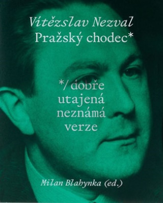 Kniha Pražský chodec Vítězslav Nezval
